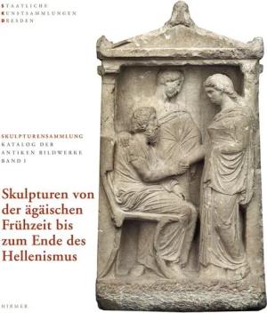Skulpturen von der Ägäischen Frühzeit bis zum Ende des Hellenismus