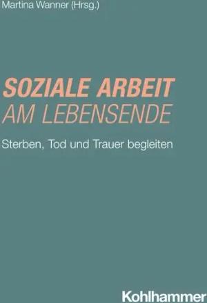 Soziale Arbeit am Lebensende