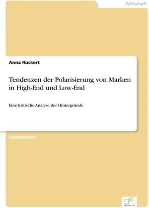 Tendenzen der Polarisierung von Marken in High-End und Low-End