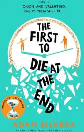 The First to Die at the End