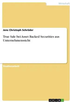 True Sale bei Asset Backed Securities aus Unternehmenssicht