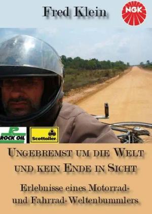 Ungebremst um die Welt und kein Ende in Sicht