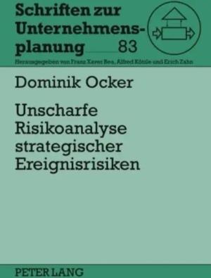 Unscharfe Risikoanalyse strategischer Ereignisrisiken