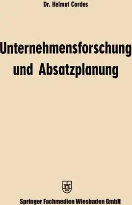 Unternehmensforschung und Absatzplanung