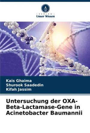 Untersuchung der OXA-Beta-Lactamase-Gene in Acinetobacter Baumannii
