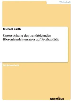 Untersuchung des trendfolgenden Börsenhandelsansatzes auf Profitabilität