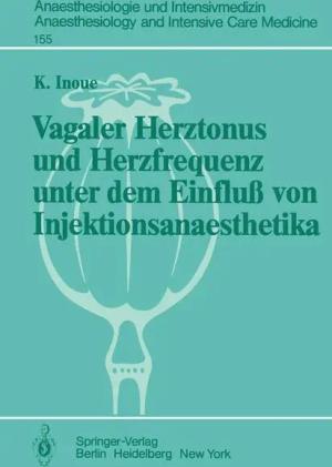 Vagaler Herztonus und Herzfrequenz unter dem Einfluß von Injektionsanaesthetika