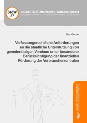 Verfassungsrechtliche Anforderungen an die staatliche Unterstützung von gemeinnützigen Vereinen unter besonderer Berücksichtigung der finanziellen För