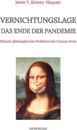 Vernichtungslage - Das Ende der Pandemie