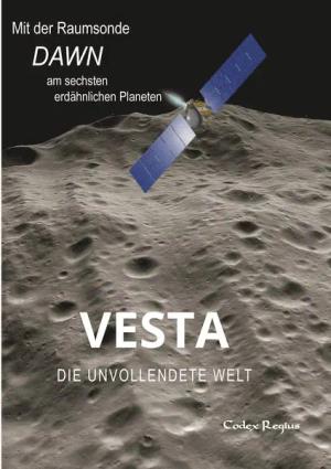 Vesta: Die unvollendete Welt