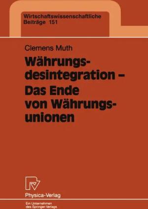Währungsdesintegration - Das Ende von Währungsunionen