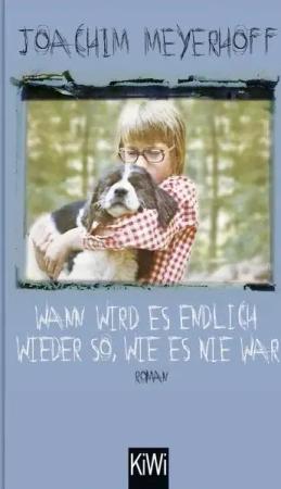 Wann wird es endlich wieder so, wie es nie war