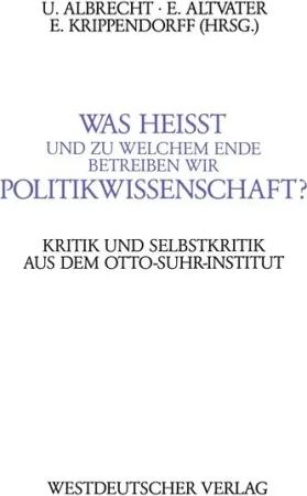 Was heißt und zu welchem Ende betreiben wir Politikwissenschaft?