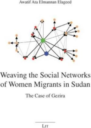 Weaving the Social Networks of Women Migrants in Sudan