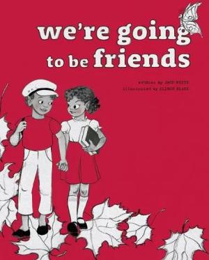 We're Going to Be Friends