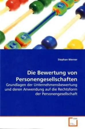 Werner, S: Die Bewertung von Personengesellschaften