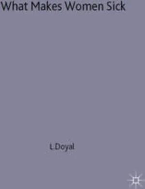 What Makes Women Sick