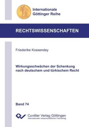 Wirkungsschwächen der Schenkung nach deutschem und türkischem Recht