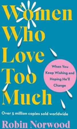 Women Who Love Too Much