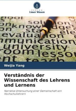 Yang, W: Verständnis der Wissenschaft des Lehrens und Lernen