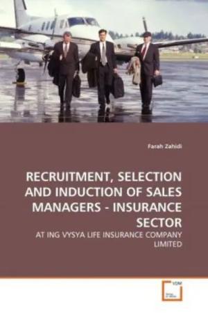 Zahidi, F: Recruitment, Selection and Induction Of Sales Man
